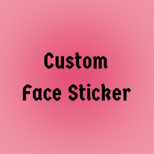 Made to Order Custom Face Sticker - Jay's Press On Nails