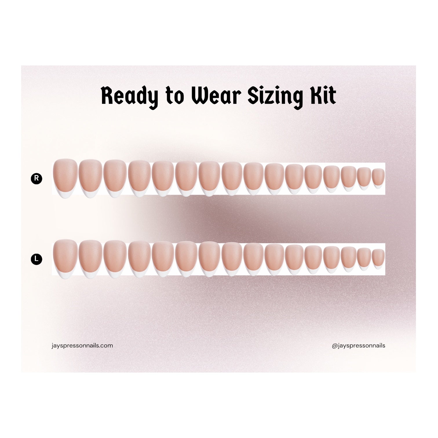 Ready to Wear Sizing Kit - Classic French - Jay's Press On Nails