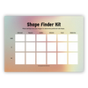 Shape Finder Kit